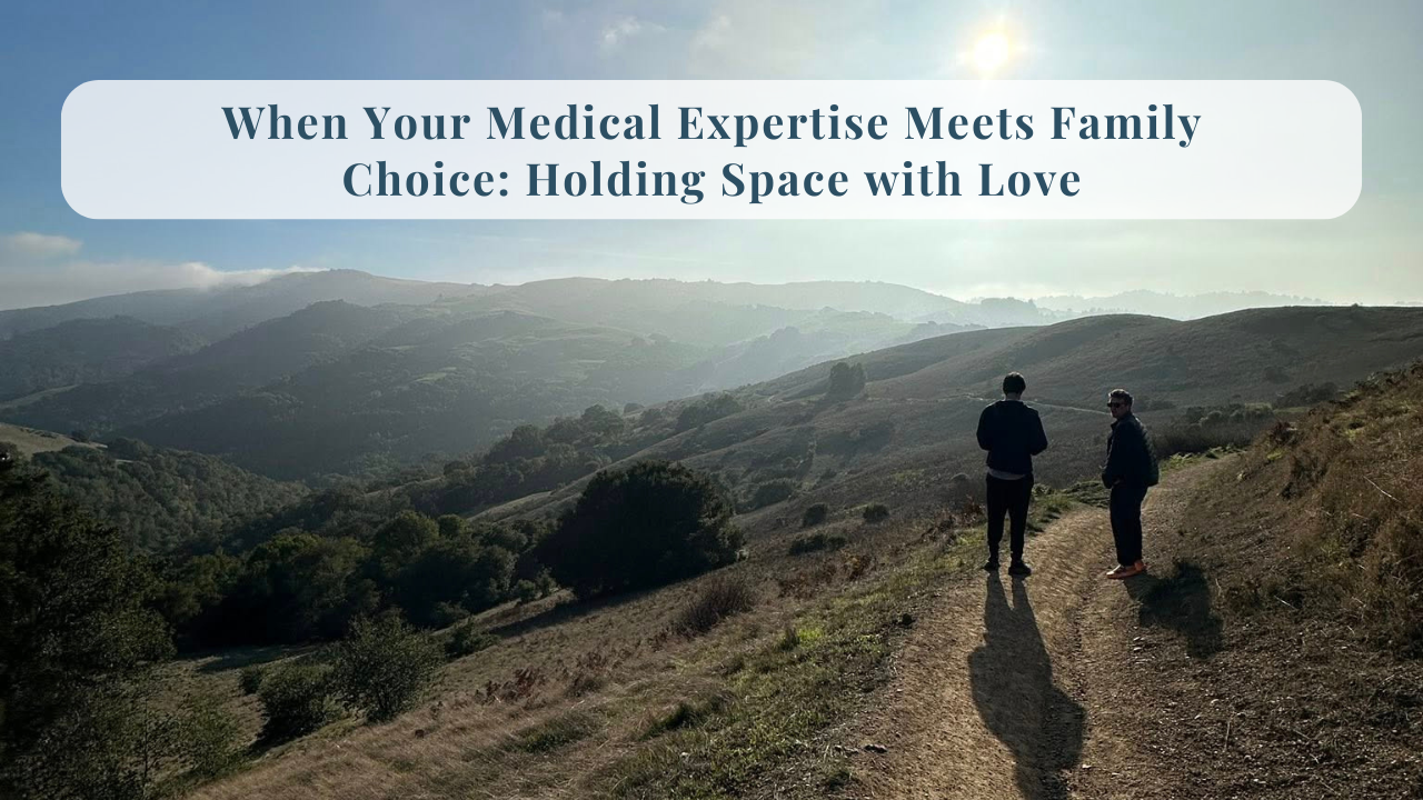 287. When Family Health Decisions Conflict with Your Training: A Mindful Path for Physicians