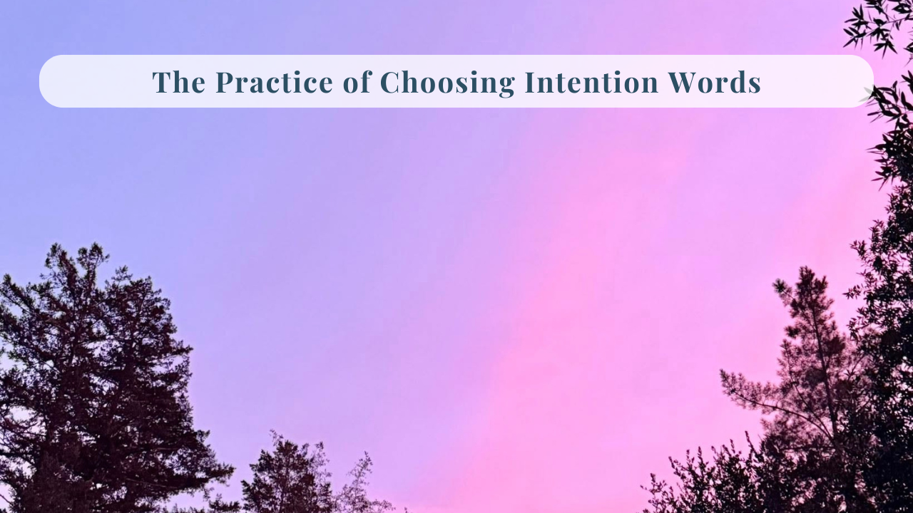 291. The Practice of Choosing Intention Words