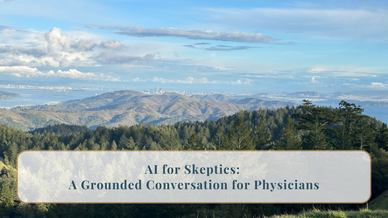 308. AI for Skeptics: A Grounded Conversation for Physicians