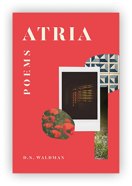 "Atria," by D.S.Waldman (Copy)