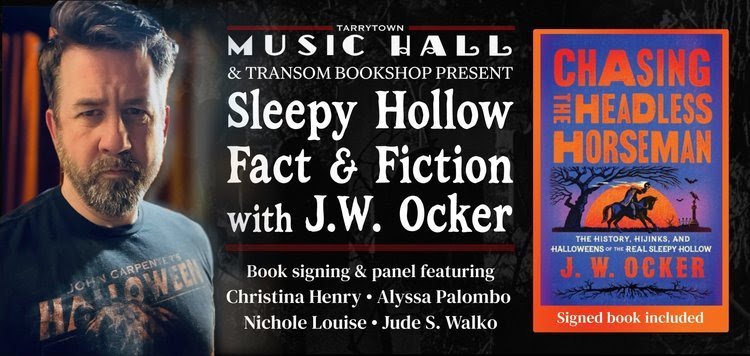 Sleepy Hollow Fact & Fiction features J.W. Ocker live at the Tarrytown Music Hall, celebrating the release of CHASING THE HEADLESS HORSEMAN.