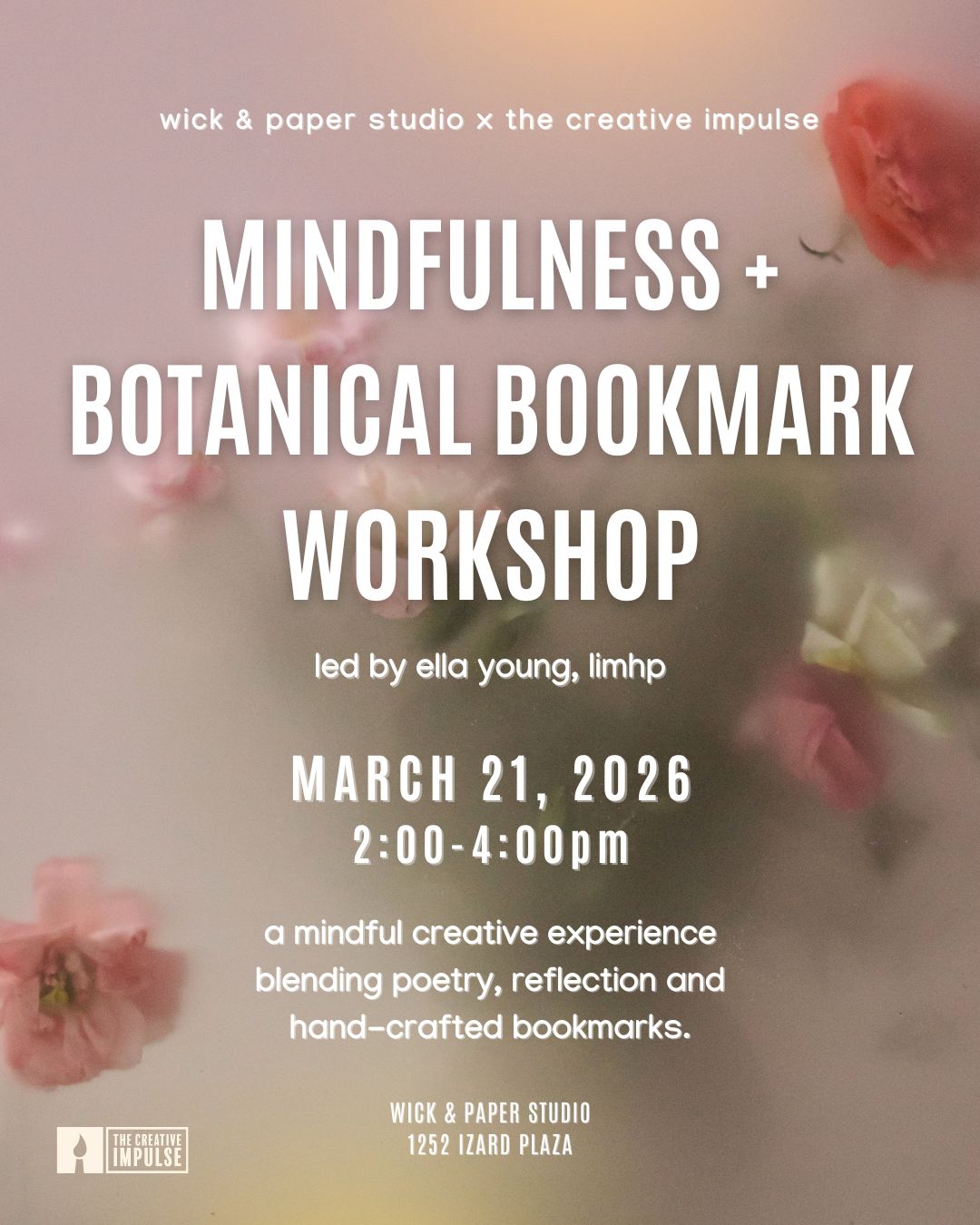 MINDFULNESS + BOTANICAL BOOKMARK WORKSHOP