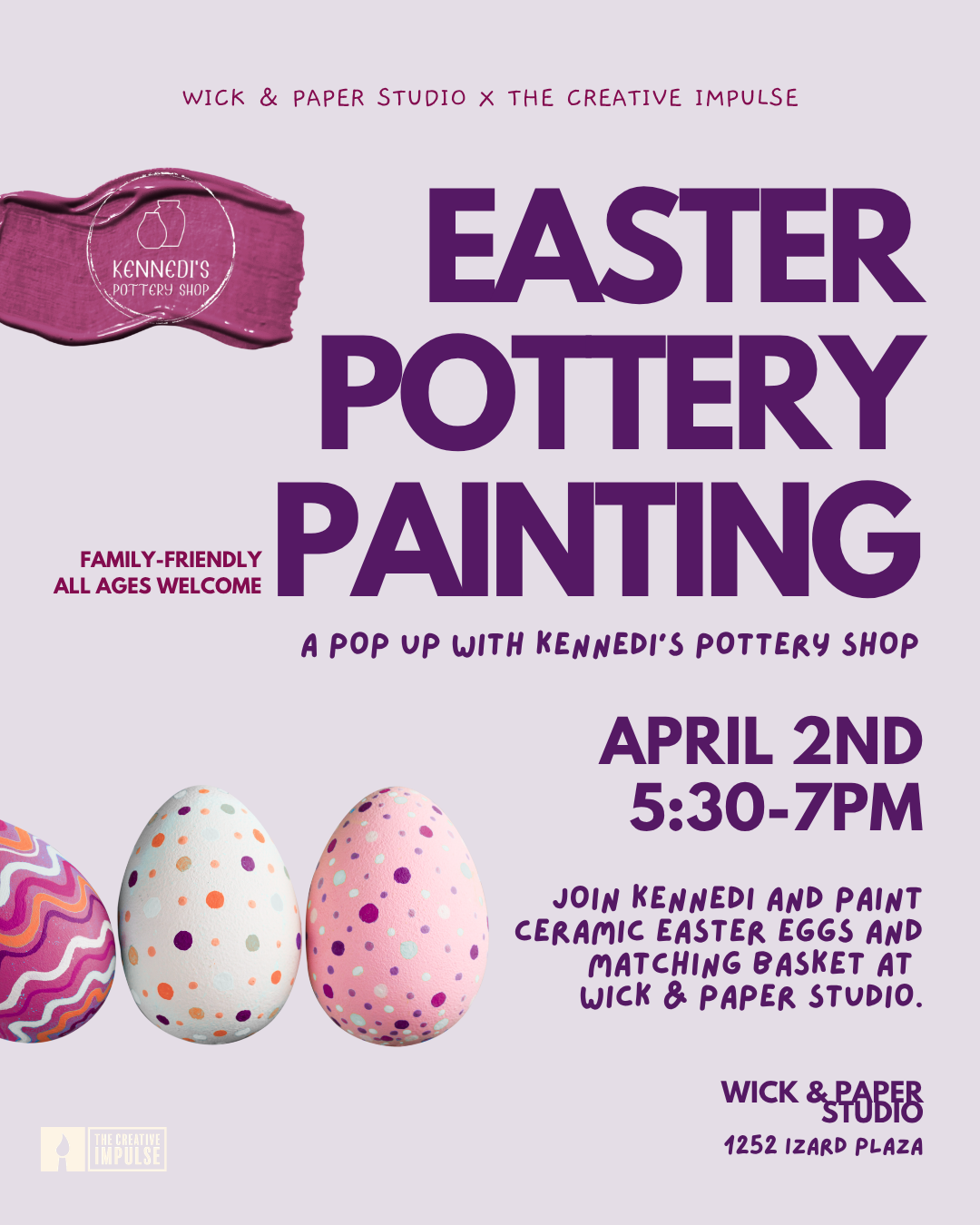 EASTER POTTERY PAINTING W/ KENNEDI’S POTTERY SHOP