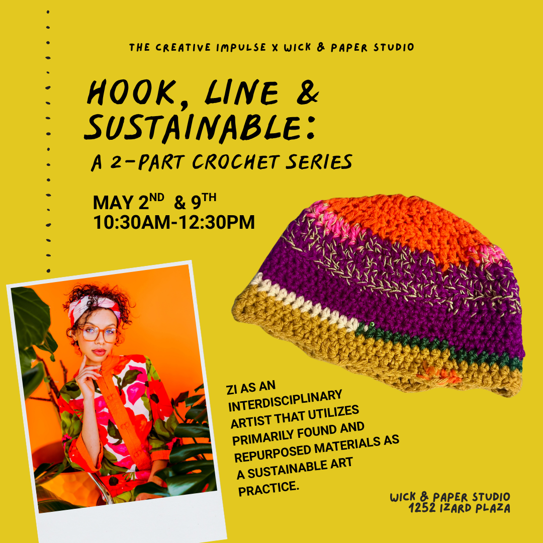 HOOK, LINE &amp; SUSTAINABLE: A TWO-PART CROCHET SERIES