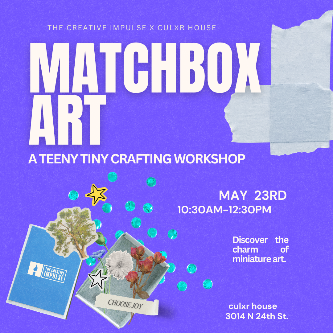 MATCHBOX ART WORKSHOP AT CULXR HOUSE