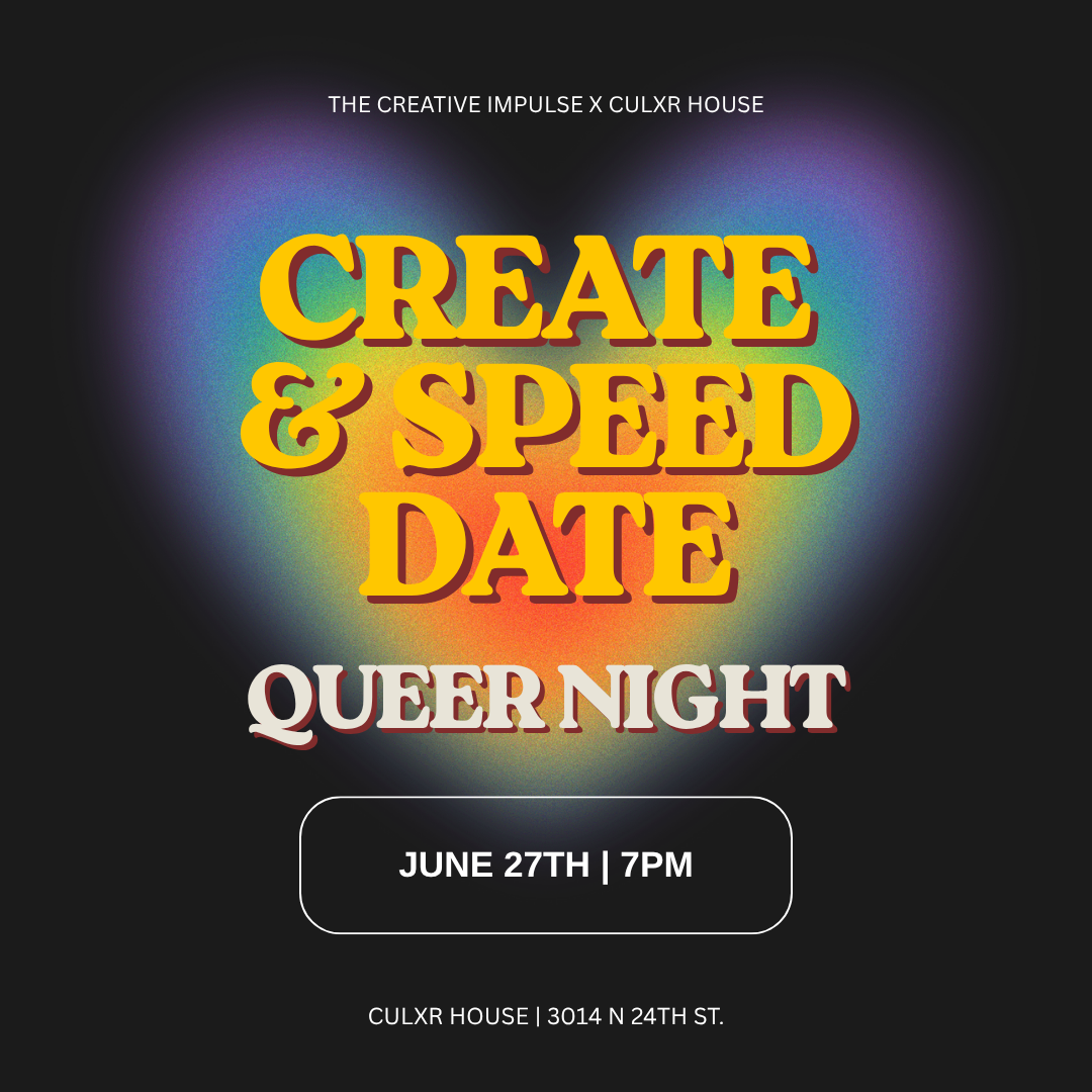 CREATE &amp; SPEED DATE: QUEER NIGHT