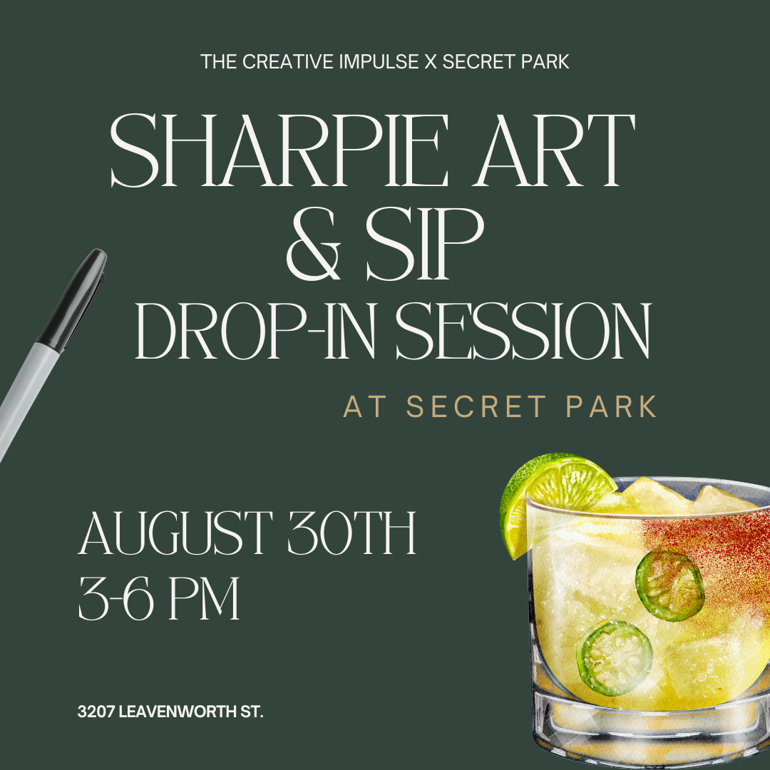 SHARPIE ART &amp; SIP AT SECRET PARK