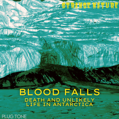 Why Is Blood Falls Red