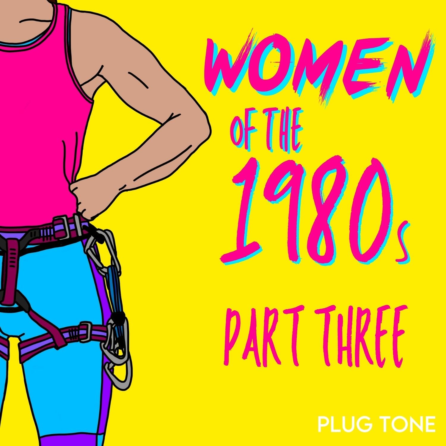 Women of the 80’s: Part 3