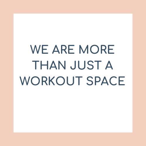 We are more than a workout space