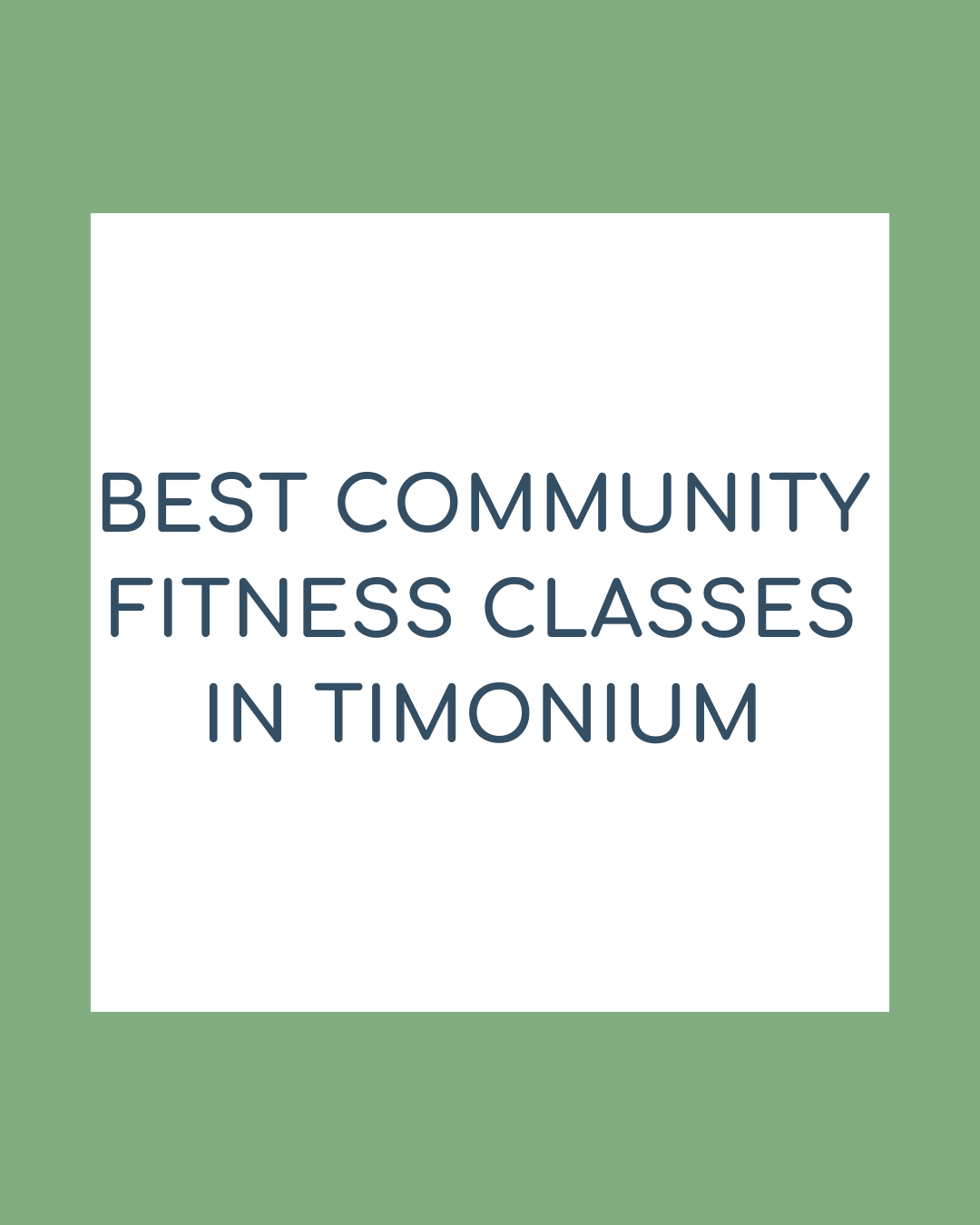 Best Community Fitness Classes in Timonium