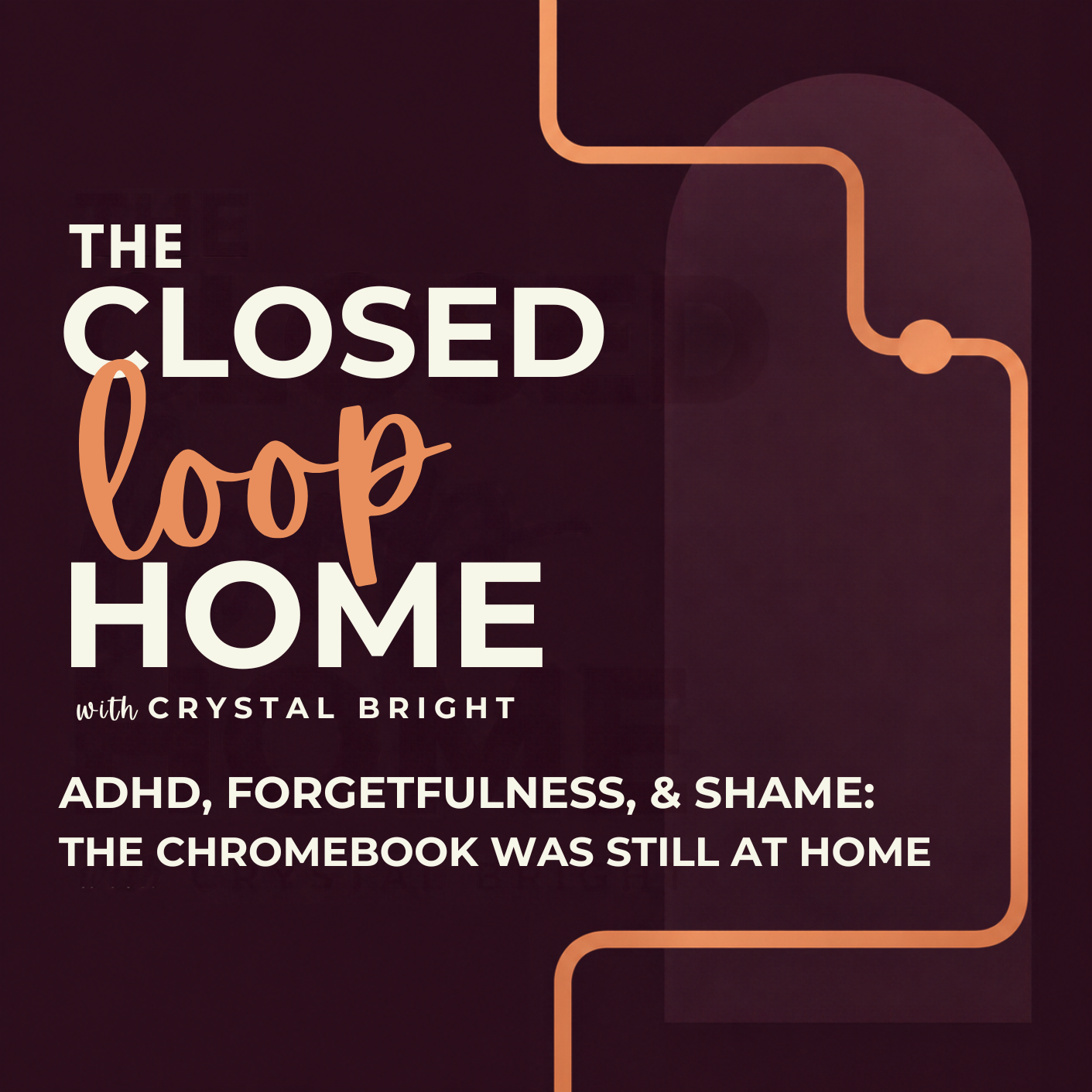 ADHD, Forgetfulness, and Shame: The Chromebook Was Still at Home