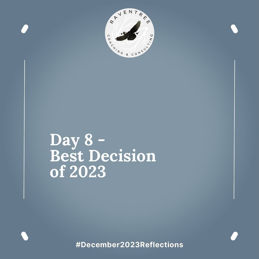 Day 8 - Best Decision of 2023 

&hellip;. Consciously choosing to work and play with more ease and space &hellip;
It&rsquo;s been a game changer! 

#decemberreflections2023