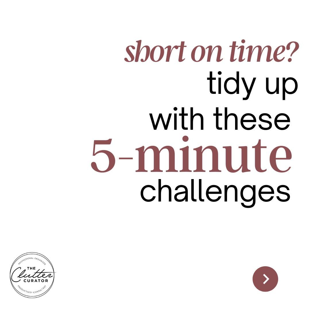 When you are short on time, tidying can often fall to the wayside. Here are quick 5-minute challenges to get your home feeling better in just 5 minutes!

#thecluttercurator #Organized #OrganizingTips #OrganizingTipsAndTricks #OrganizingHacks  #Gettin