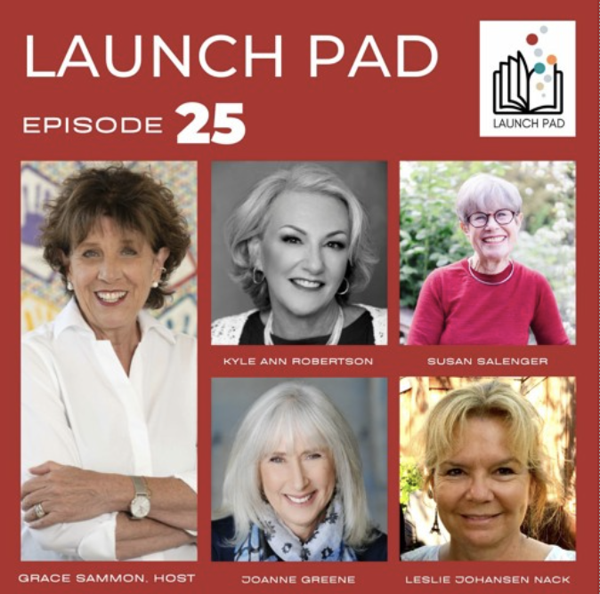 Launch Pad Podcast episode 25 artwork with Joanne Greene, Leslie Johansen-Nack, Kyle Robertson and Susan Salenger.