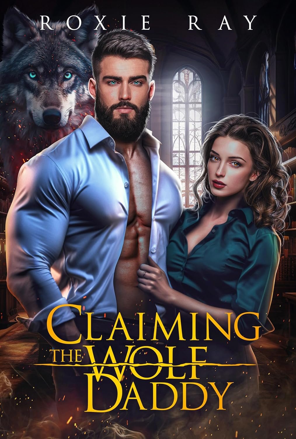 Claiming The Wolf Daddy (Breaking Pack Rules Book 2) - Roxie Ray