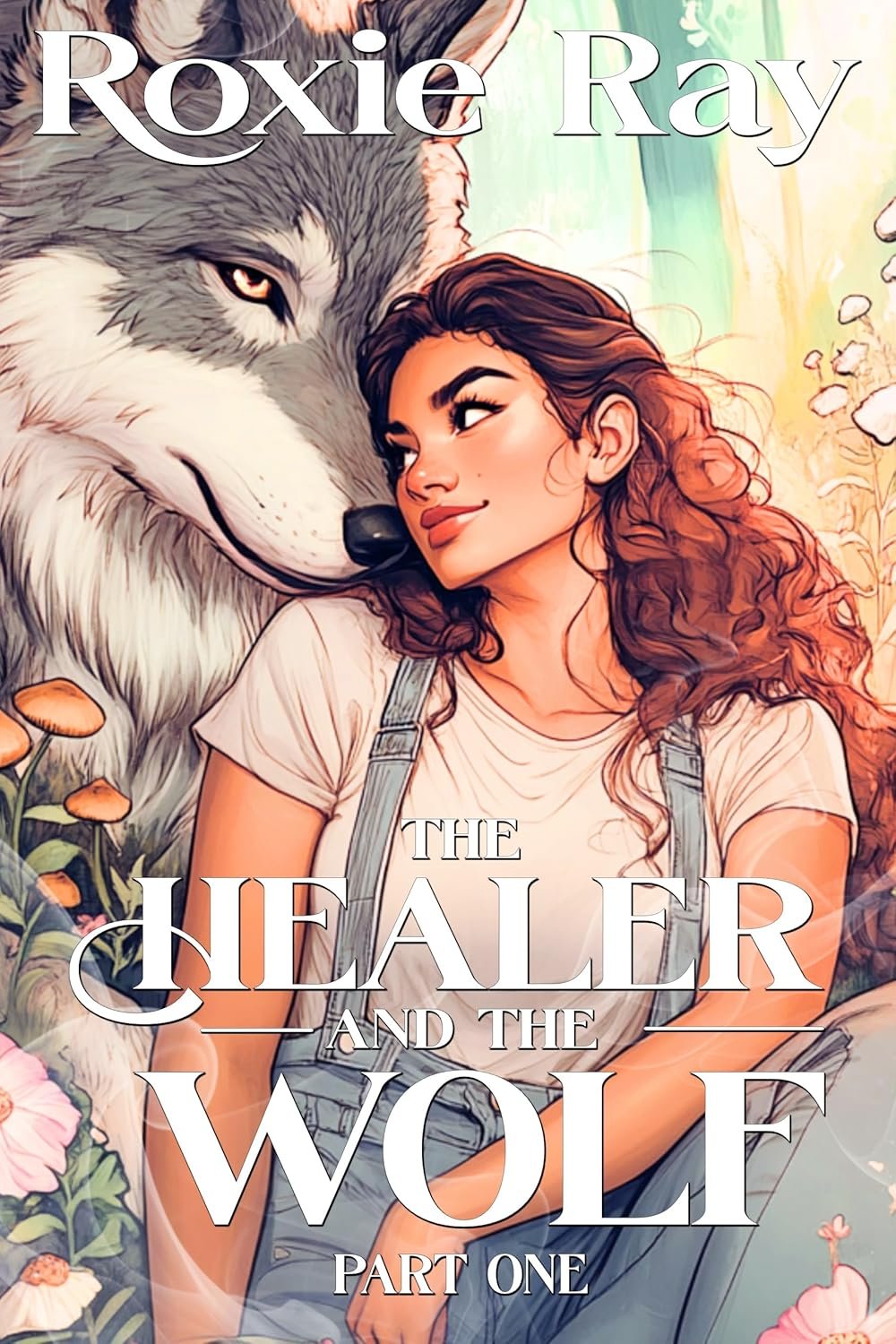 The Healer and the Wolf (Part One)