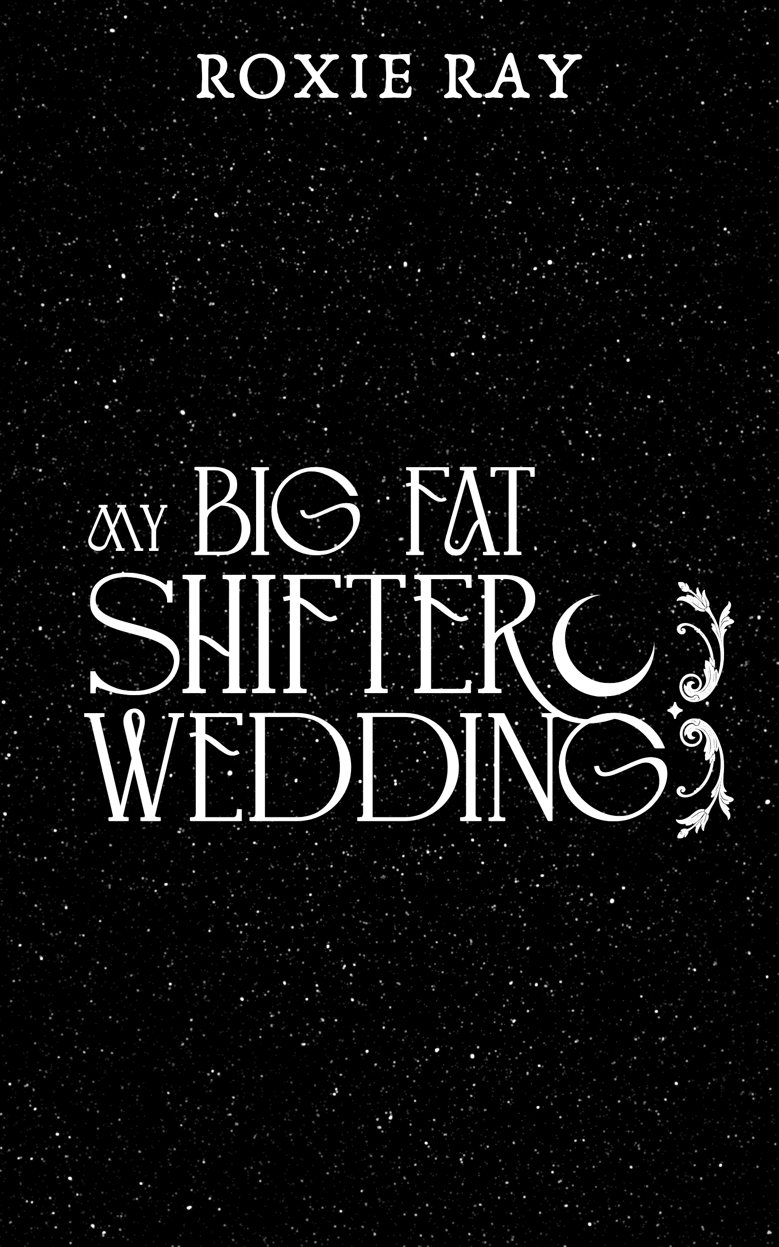My Big Fat Shifter Wedding