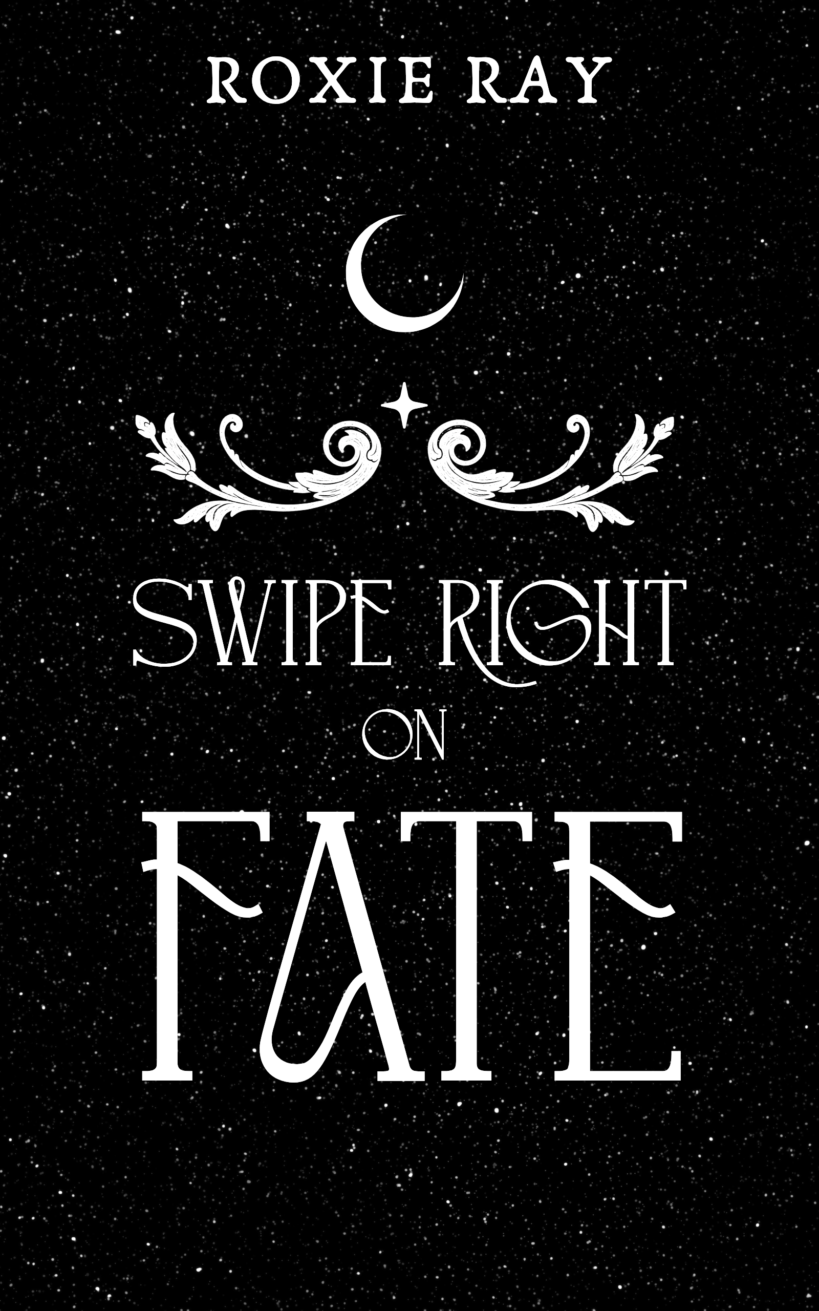 Swipe Right on Fate