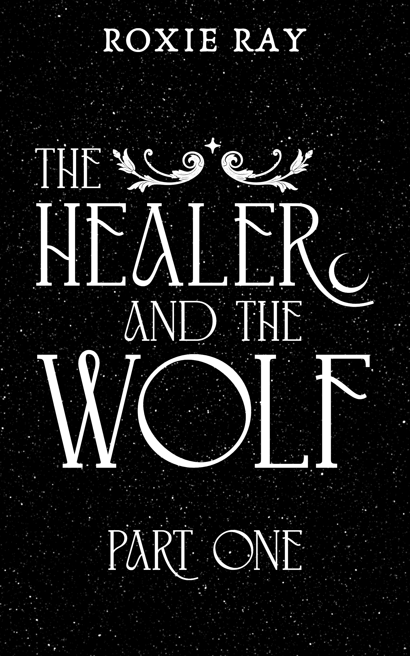 The Healer and the Wolf (Part One)