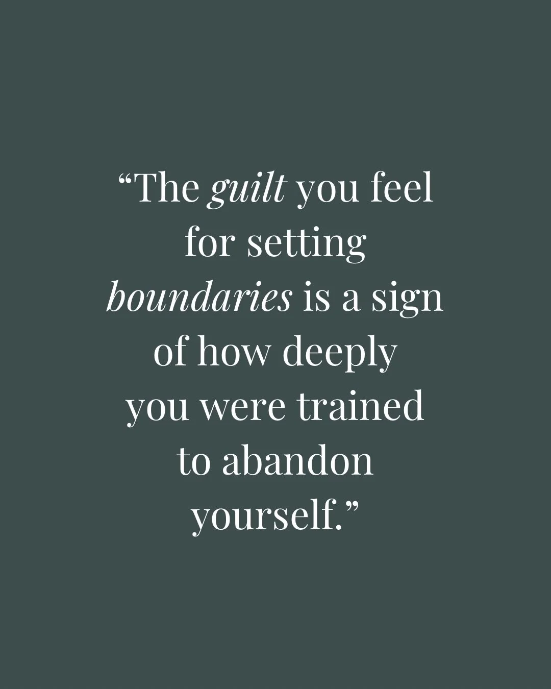 I came across this quote on Instagram and it really stayed with me. I haven&rsquo;t been able to find the original author, so if you know who wrote it, please let me know so I can credit them properly.

The guilt you feel when you start setting bound