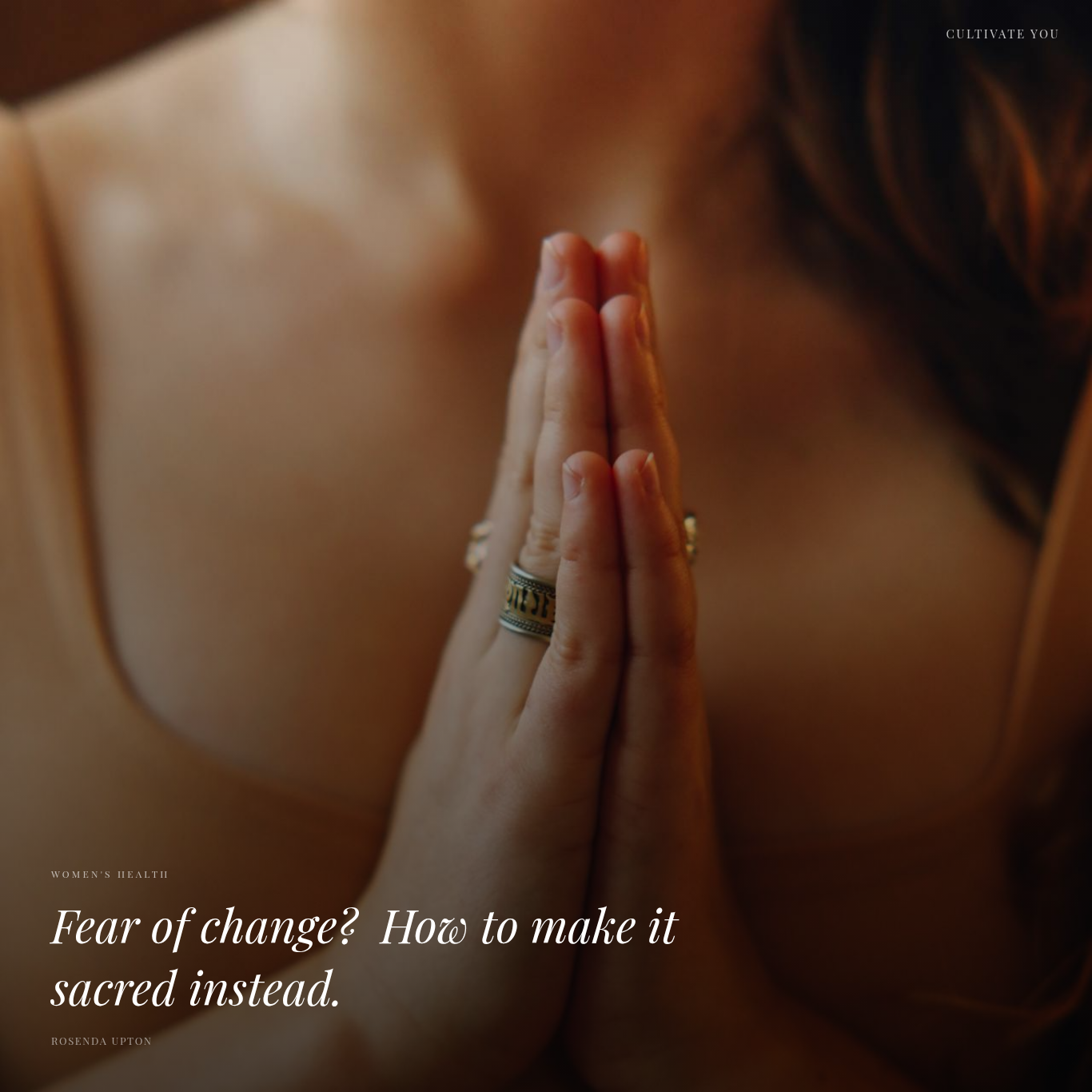 Fear of Change? How to Make it Sacred Instead