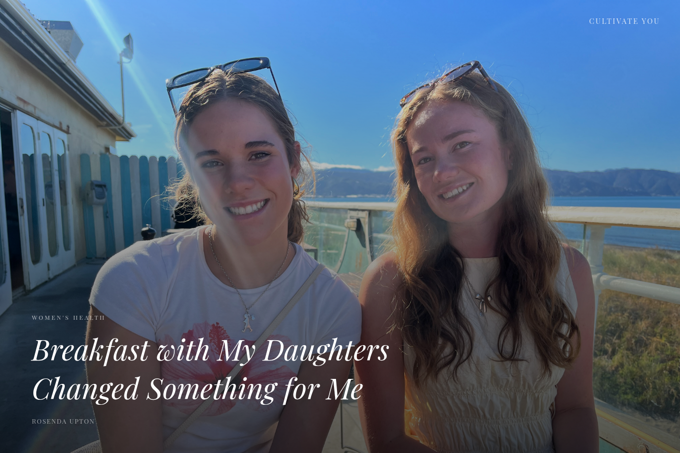 Breakfast with my daughters changed something for me