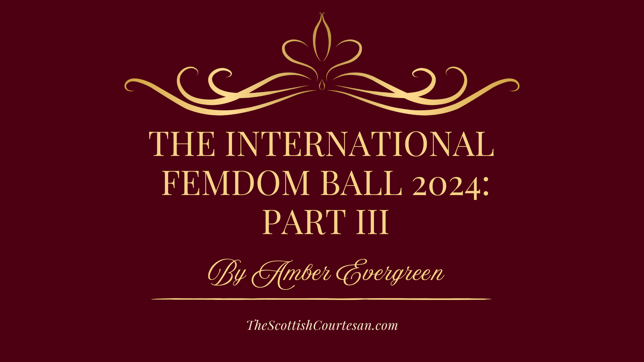 The FemDom Ball:      Part III