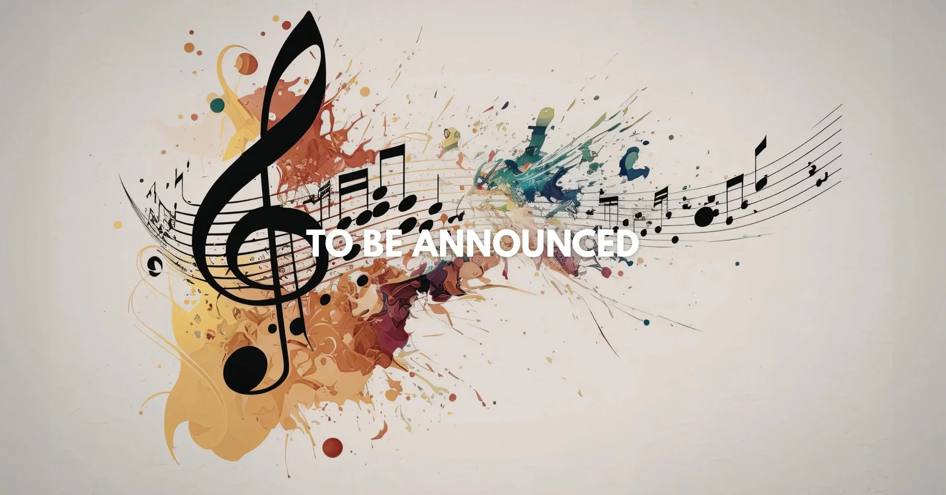 To Be Announced