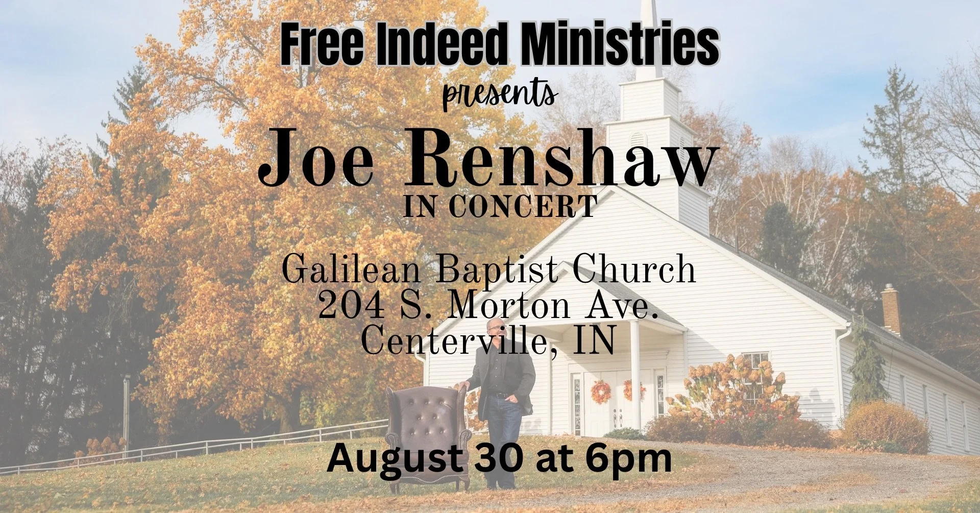 Free Indeed Ministries presents Joe Renshaw In Concert