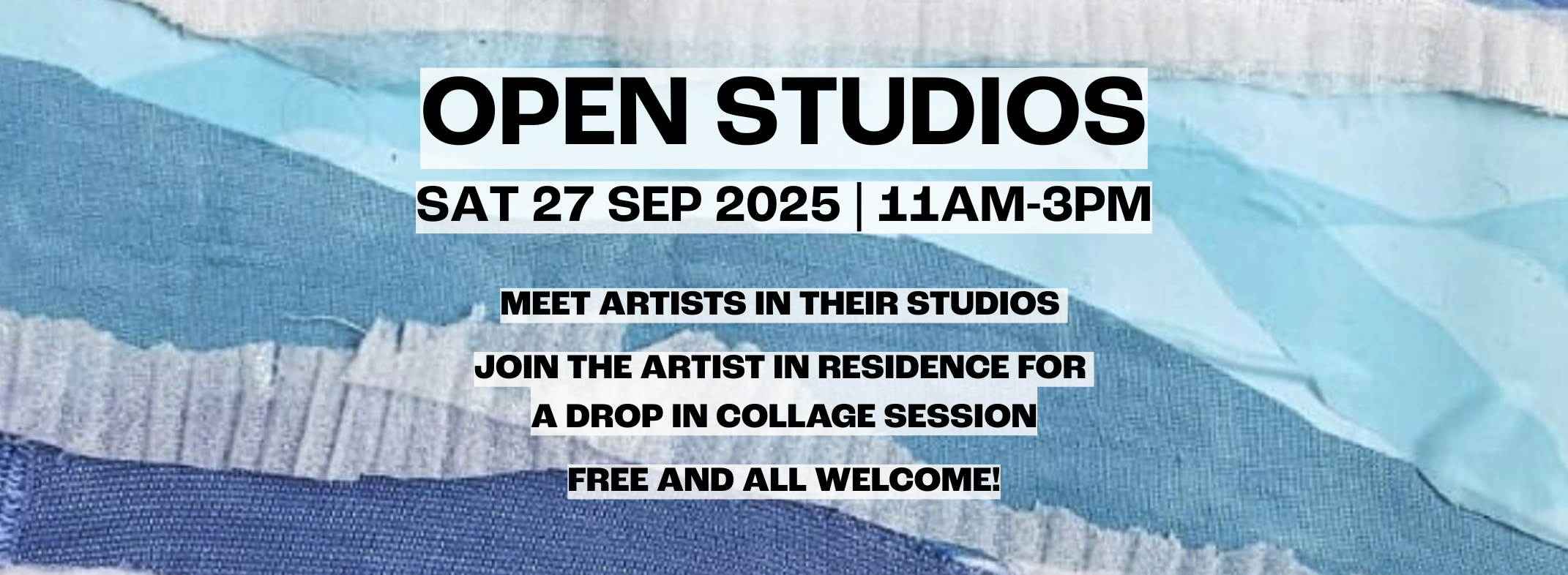 OPEN STUDIOS 2025 + DROP IN COLLAGE SESSION