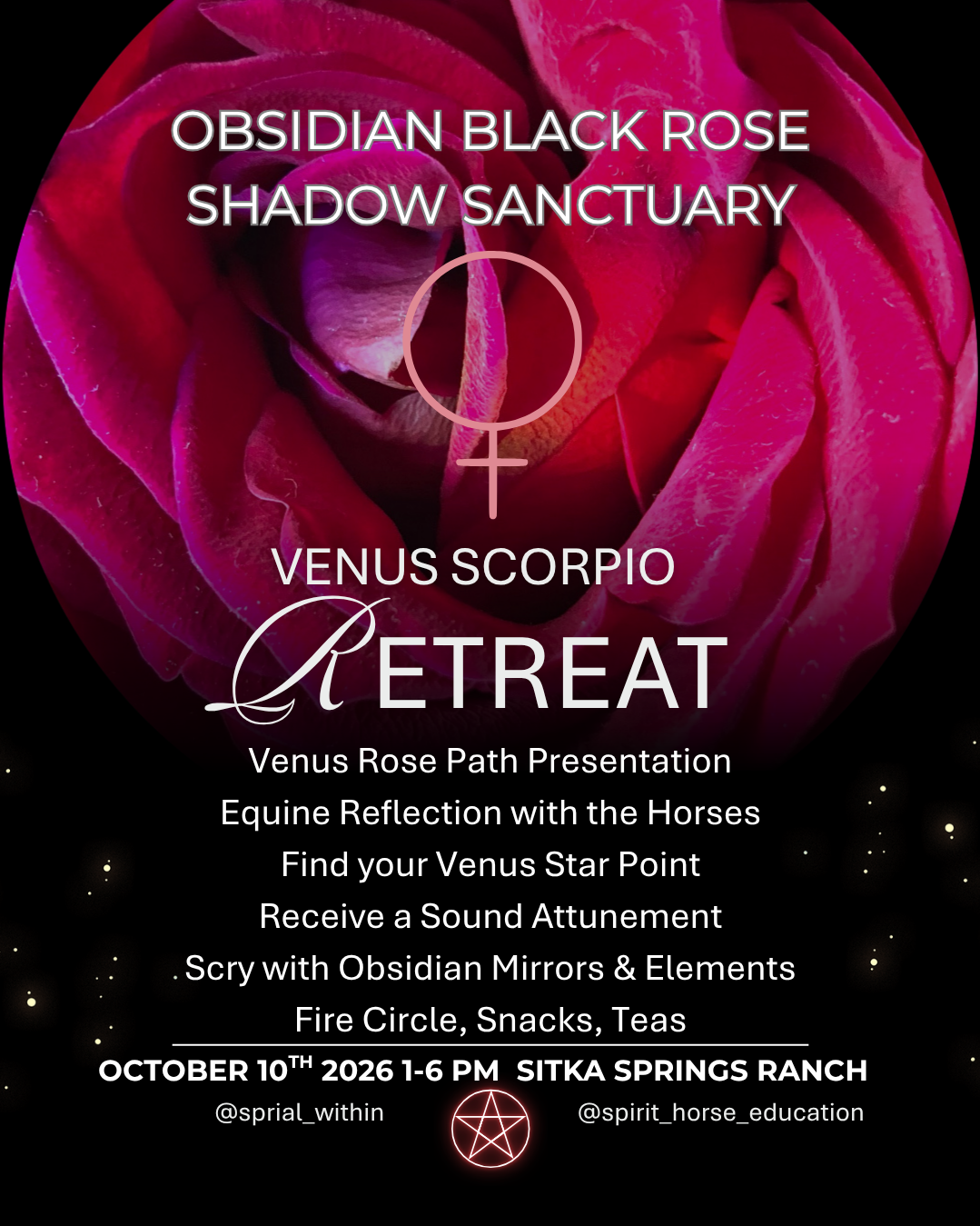 A promotional poster for the Obsidian Black Rose Shadow Sanctuary retreat, featuring a close-up image of a pink and purple rose with astrology symbols, and various activities listed, including a Venus Rose Path Presentation, Equine Reflection, and Sound Attunement, scheduled for October 10, 2026, at Sitka Springs Ranch.