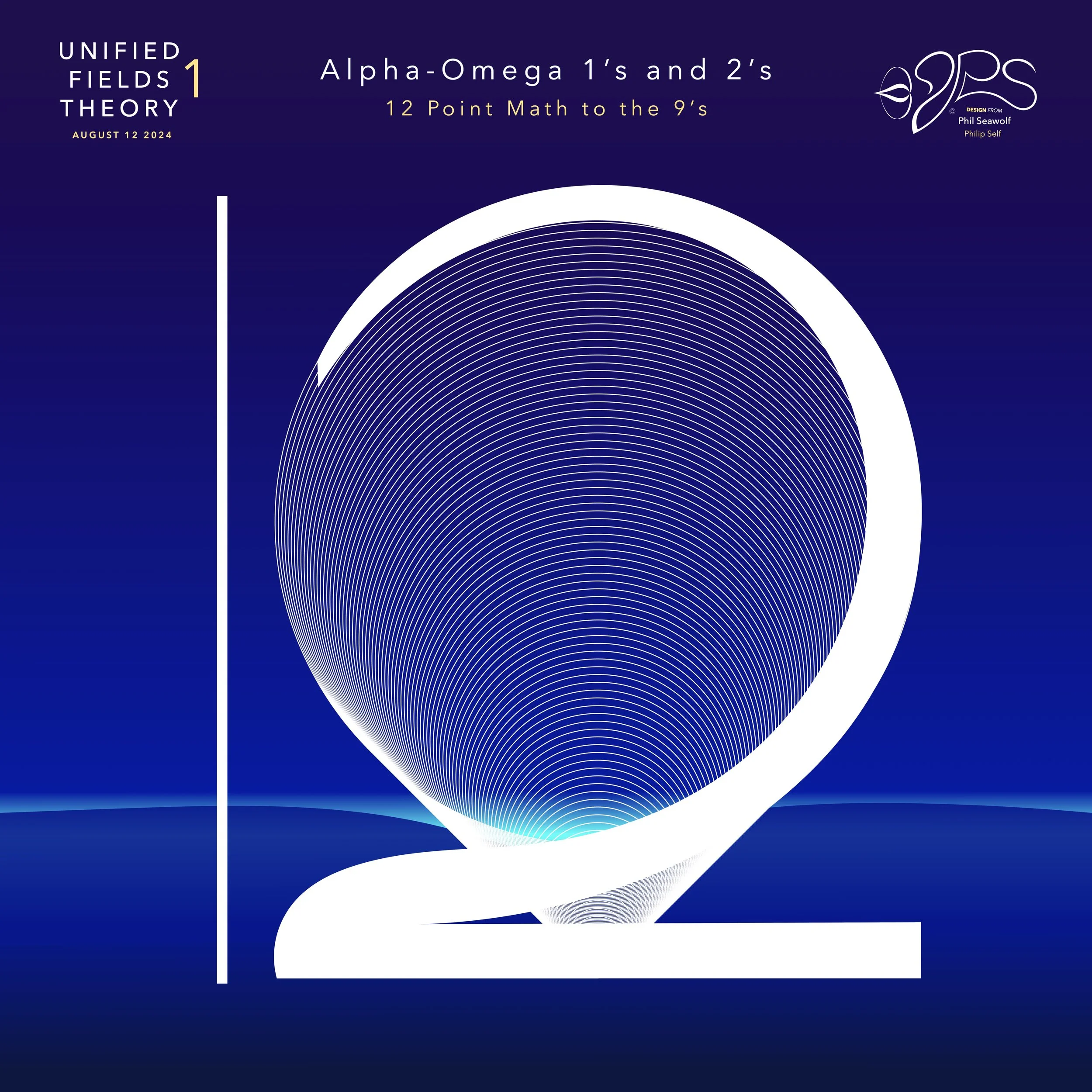 '24 81224 Unified Fields Theory 1 - Phil Seawolf - Philip Self - NEW MAIN CHAPTERS PAGES and ILLUSTRATIONS 1.5.jpeg