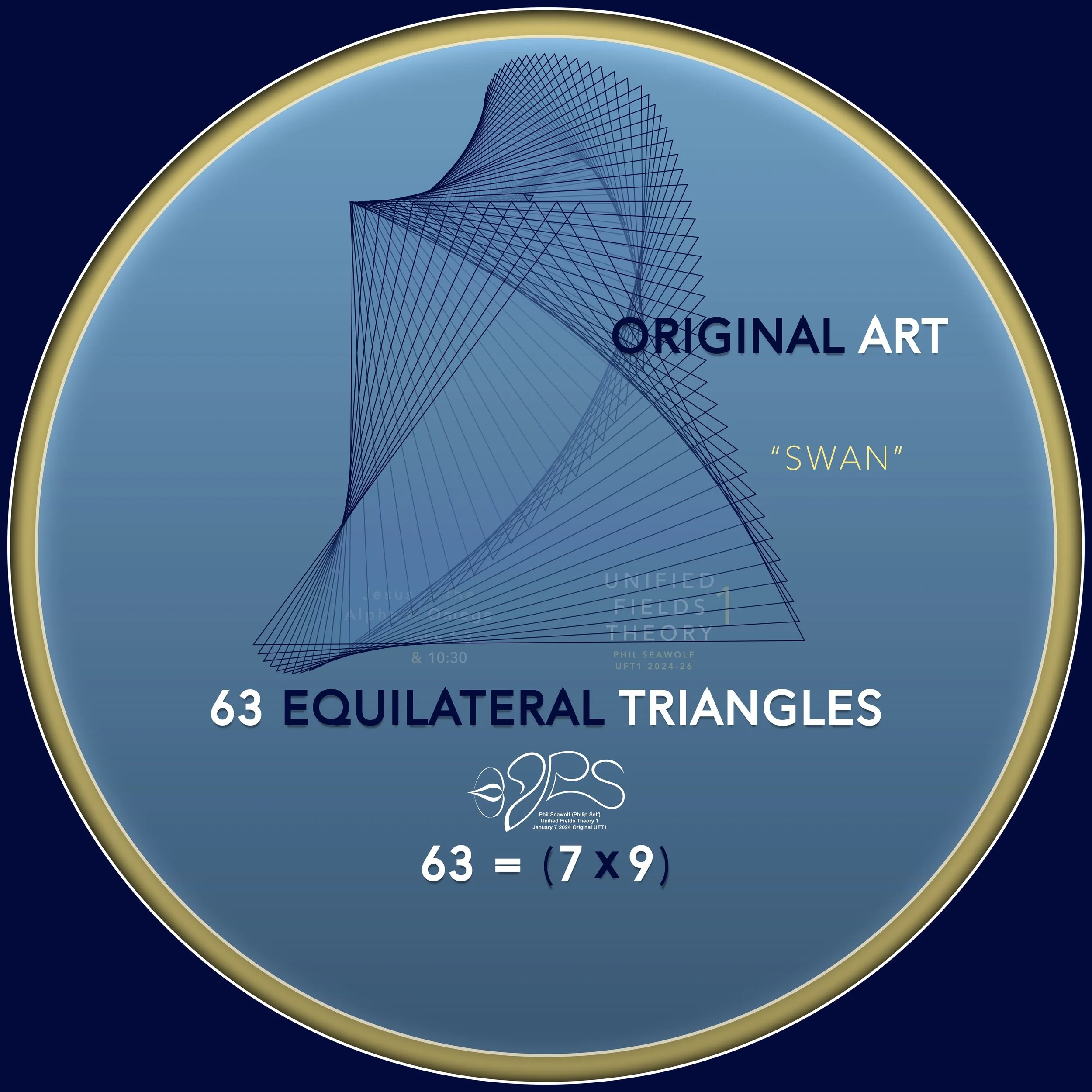UFT1 - UNIFIED FIELDS THEORY 1 - PHIL SEAWOLF - PHILIP SELF - ORIGINAL ART for UFT1 VIDEOS and IMAGES  - ALPHA OMEGA 1 - PERFECT 7 AXIS - 12PT TO THE 9’s - REVOLUTIONARY MATH SOLUTIONS - BIBLICAL FULFILLMENT of 7 and 12 printed MAY 2026 part 5 p15.1.jpeg