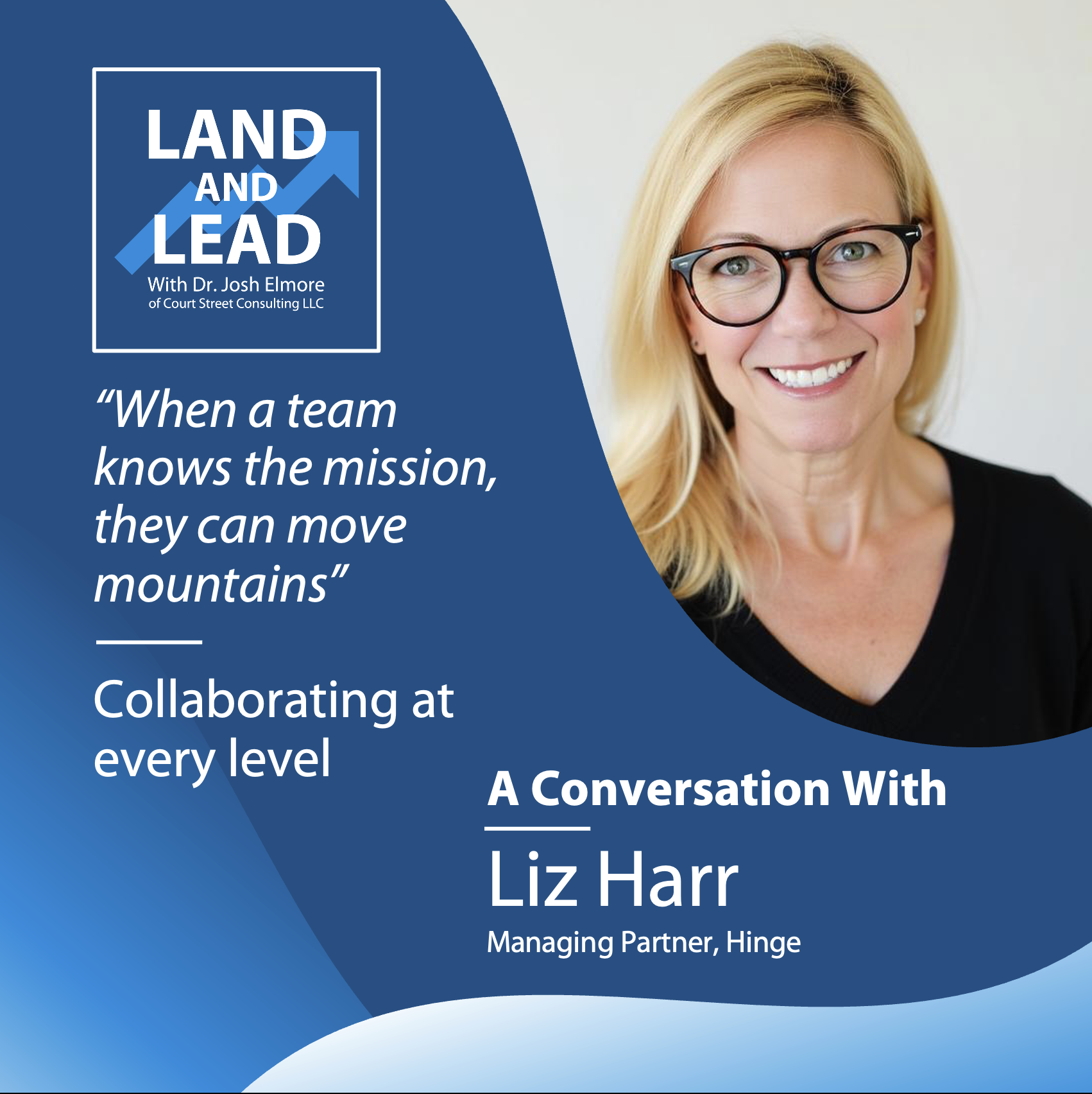 "When a team knows the mission, they can move mountains" - Liz Harr of Hinge