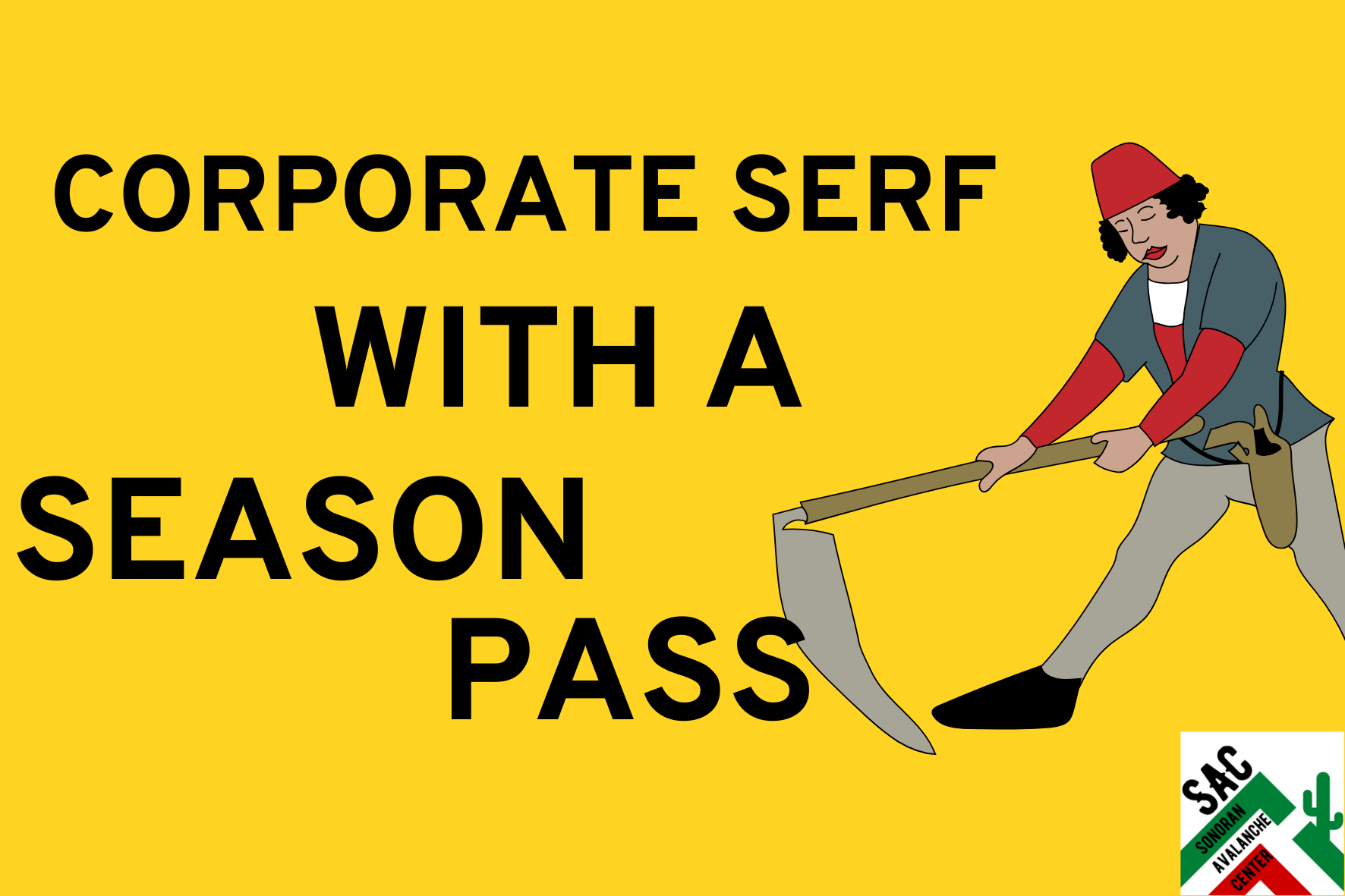 CORPORATE SERF WITH A SEASON PASS