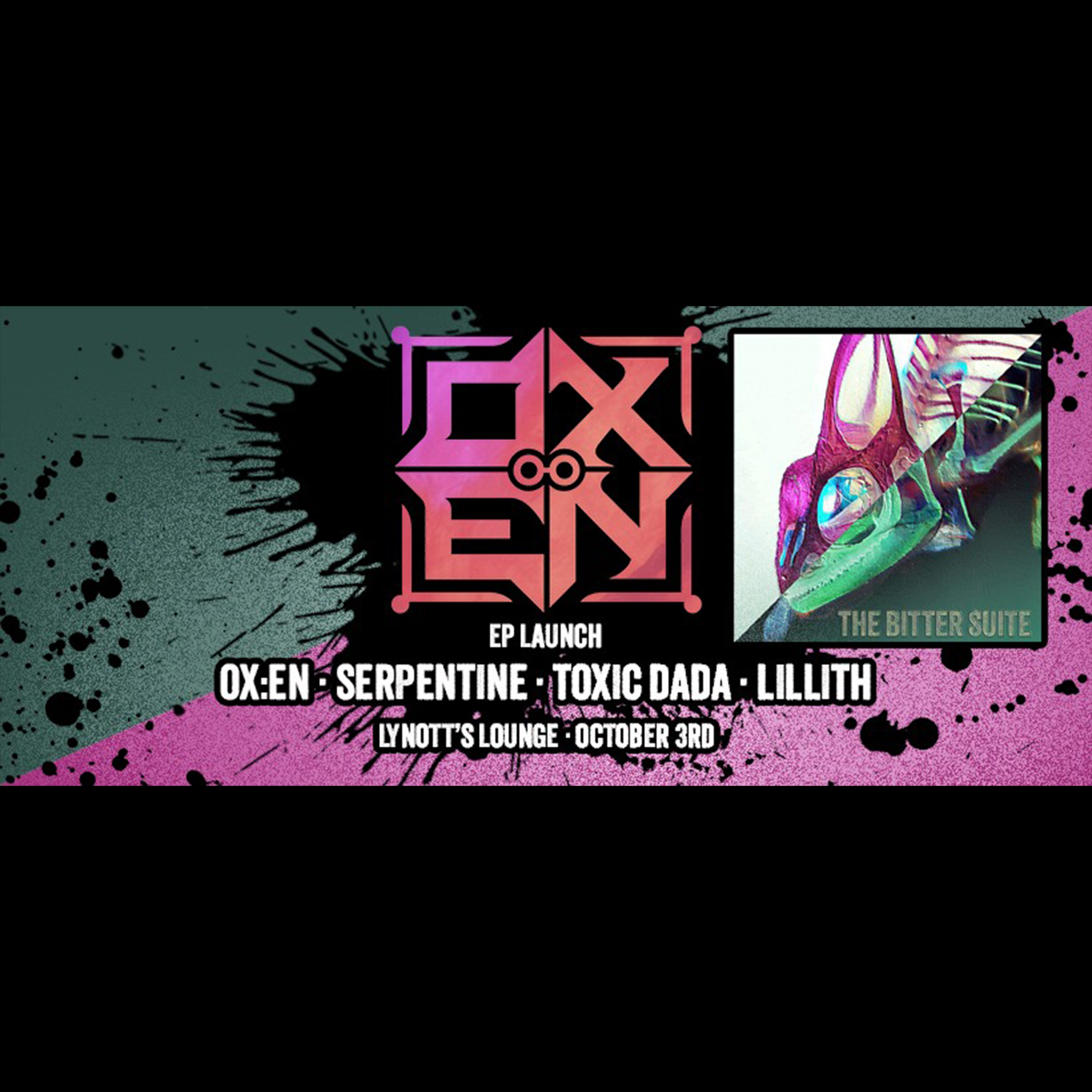 OX:EN 'The Bitter Suite' EP Launch