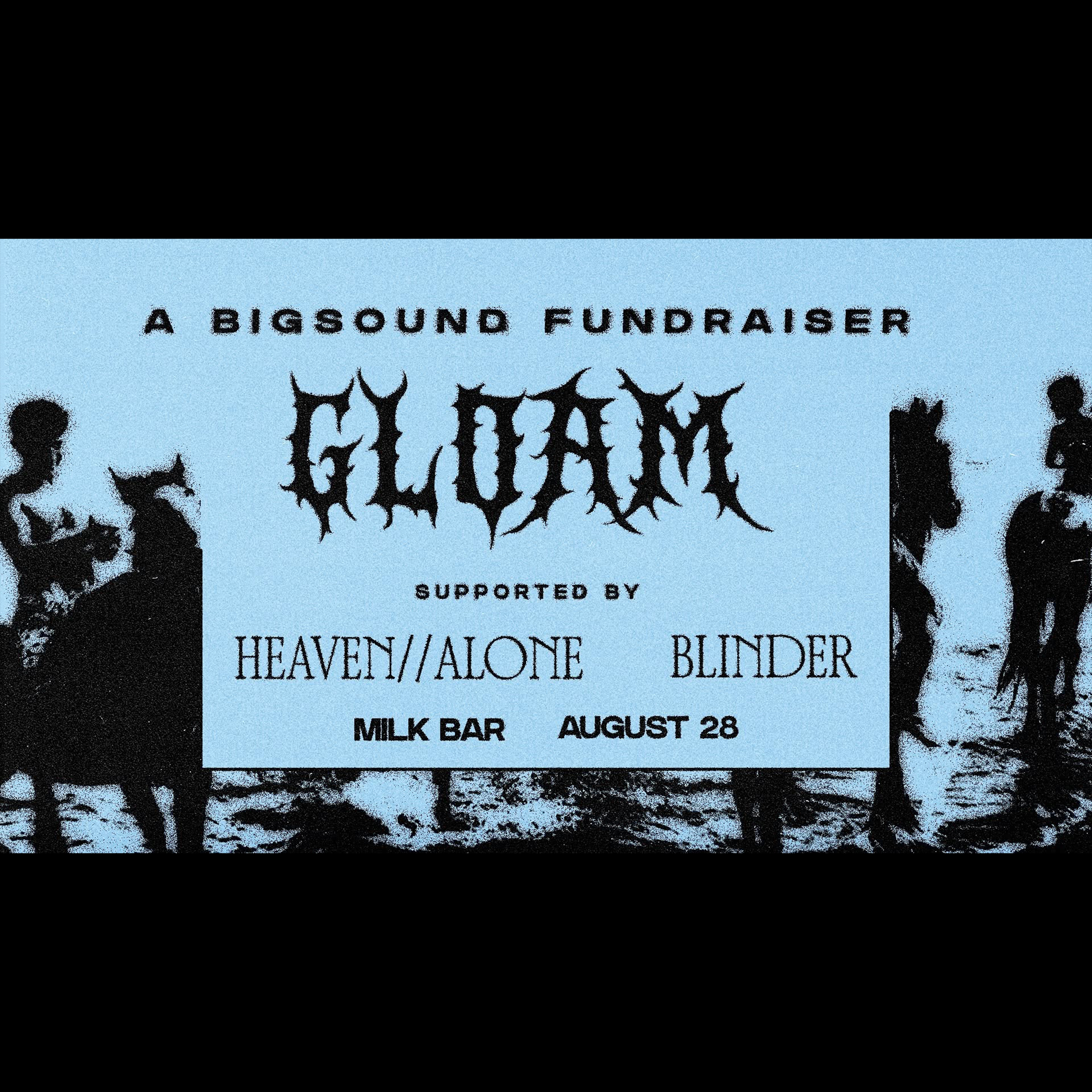 Gloam - Bigsound Fundraiser