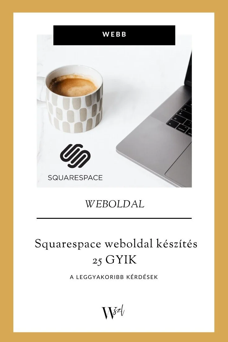 Squarespace weboldal készítés - 25 gyakran ismételt kérdés