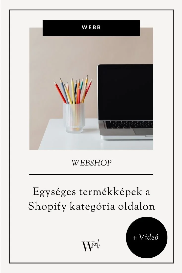 Egységes termékképek a Shopify kategória oldalon