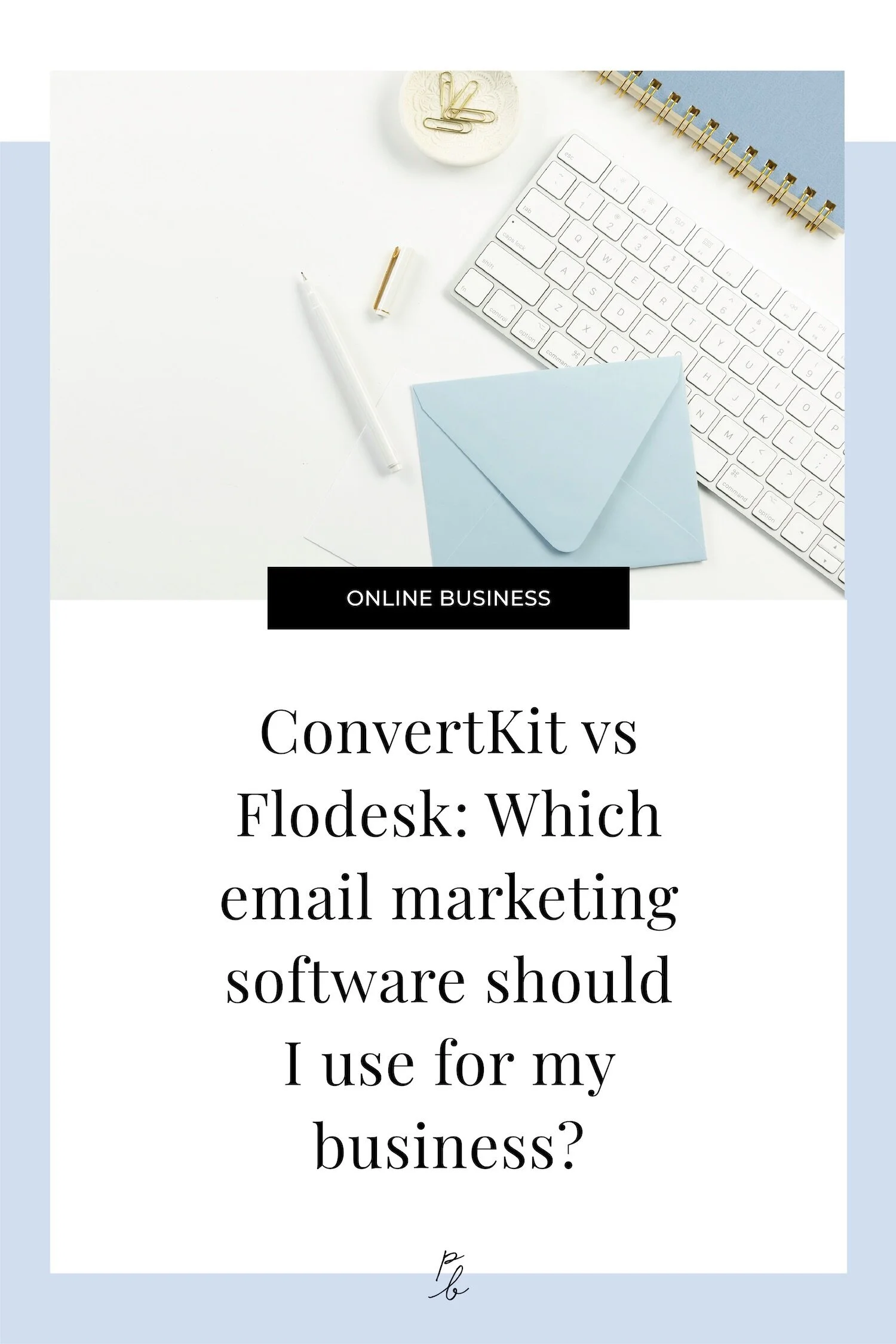 ConvertKit vs Flodesk Which email marketing software should I use for