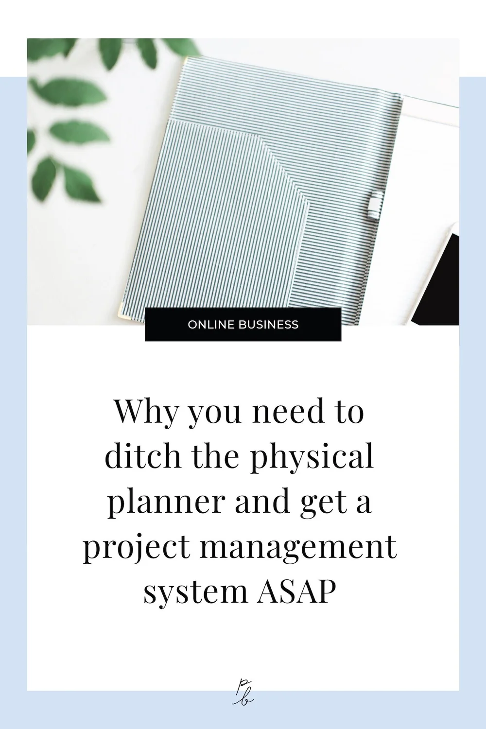 Why you need to ditch the physical planner and get a project management ...