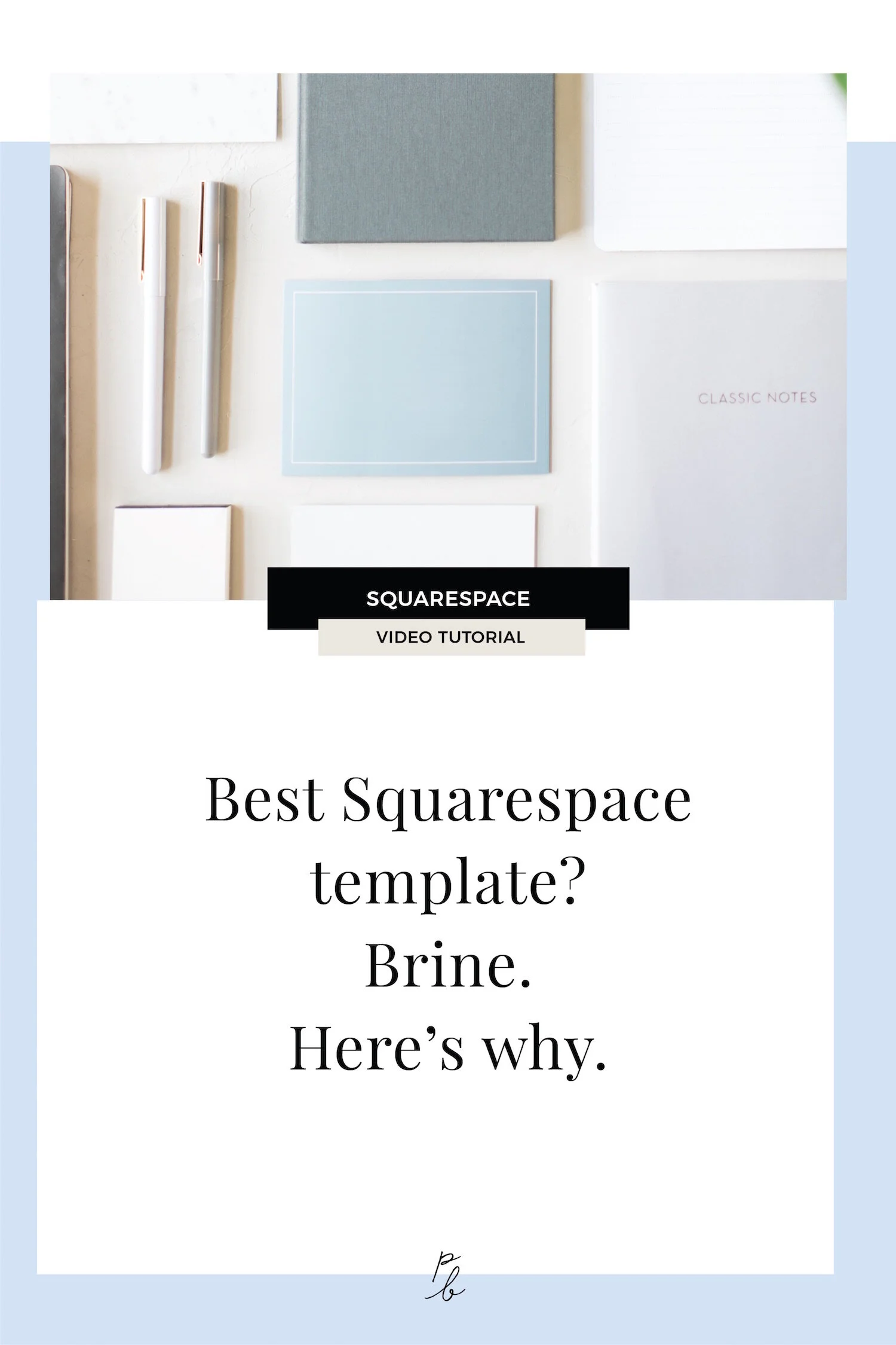 What is the best Squarespace template? Brine. Here's why. — Paige Brunton