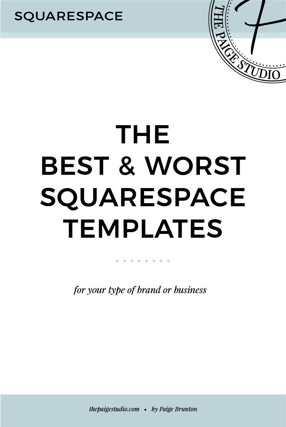 The Best Worst Squarespace Templates Paige Brunton The Best Worst Squarespace Templates Paige Brunton
