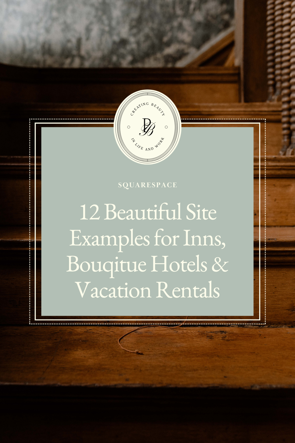 12 Beautiful Squarespace Website Examples for Boutique Hotels, Inns and Vacation Rentals