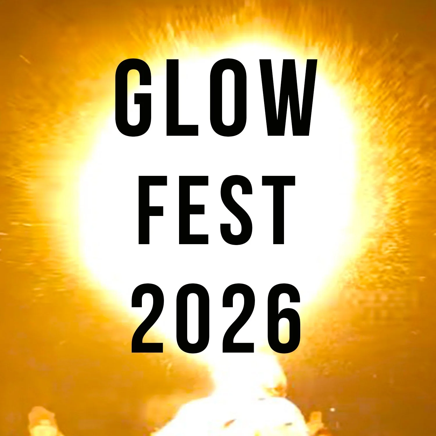 Glow Fest 2026