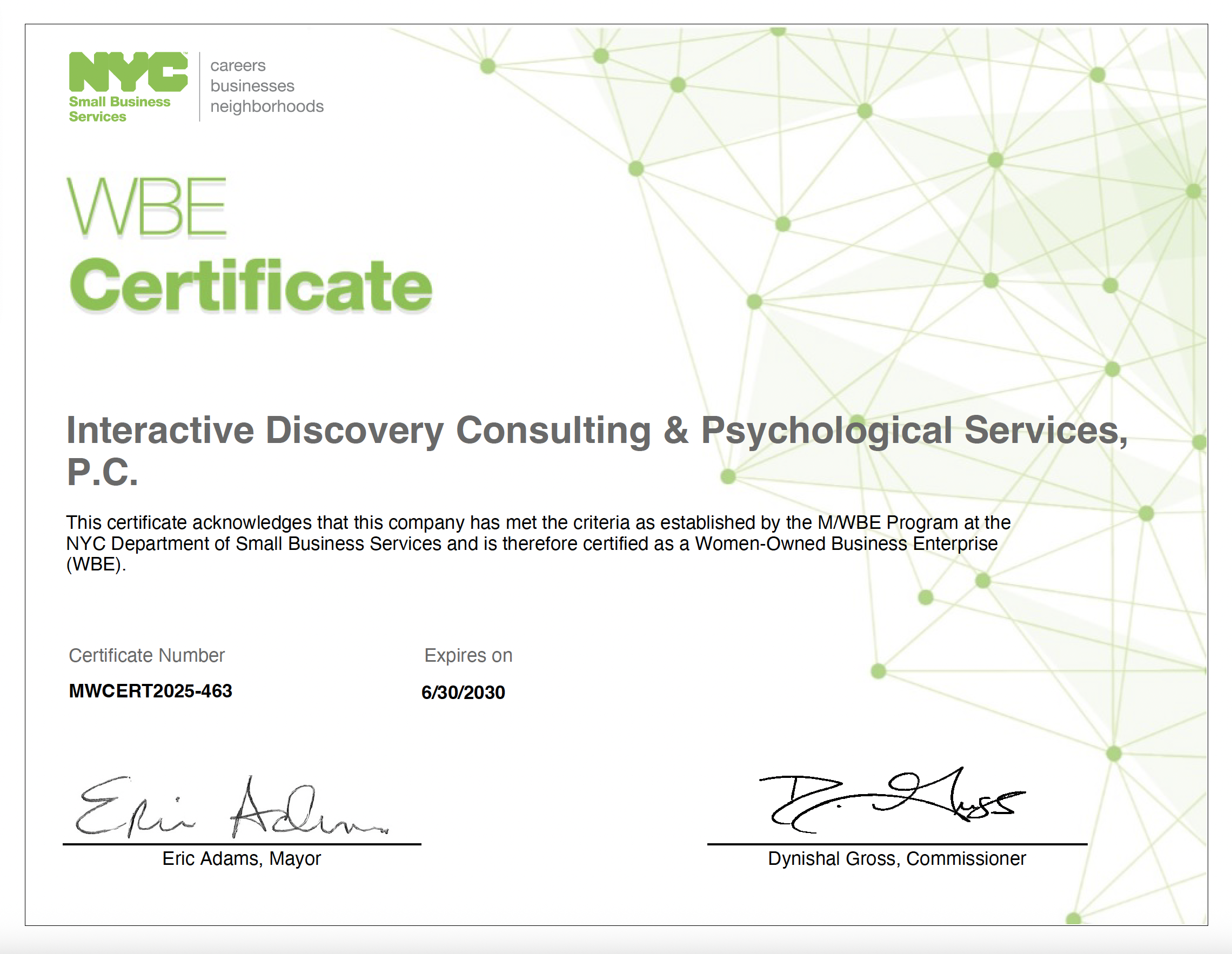 WBE Certificate awarded to Interactive Discovery Consulting & Psychological Services, P.C., issued by NYC Small Business Services, with signatures from Eric Adams, Mayor, and Dynishal Gross, Commissioner, certificate number MWCERT2025-463, expiration date 6/30/2030.