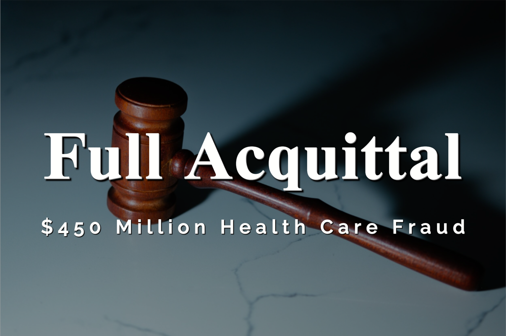  Dr. David Lewis and three other physicians were fully acquitted after allegations of $450 million in healthcare fraud 