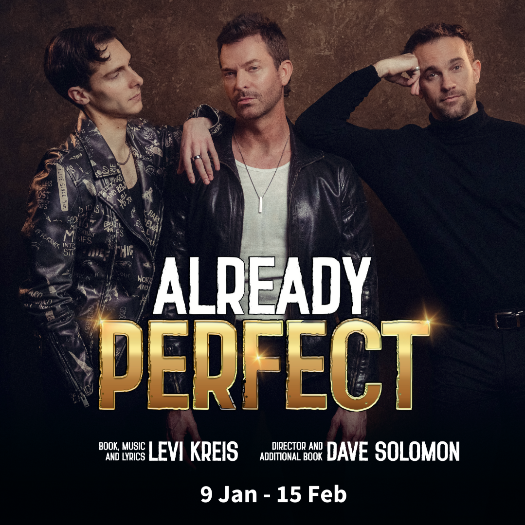 Already Perfect - A New Musical at King's Head Theatre