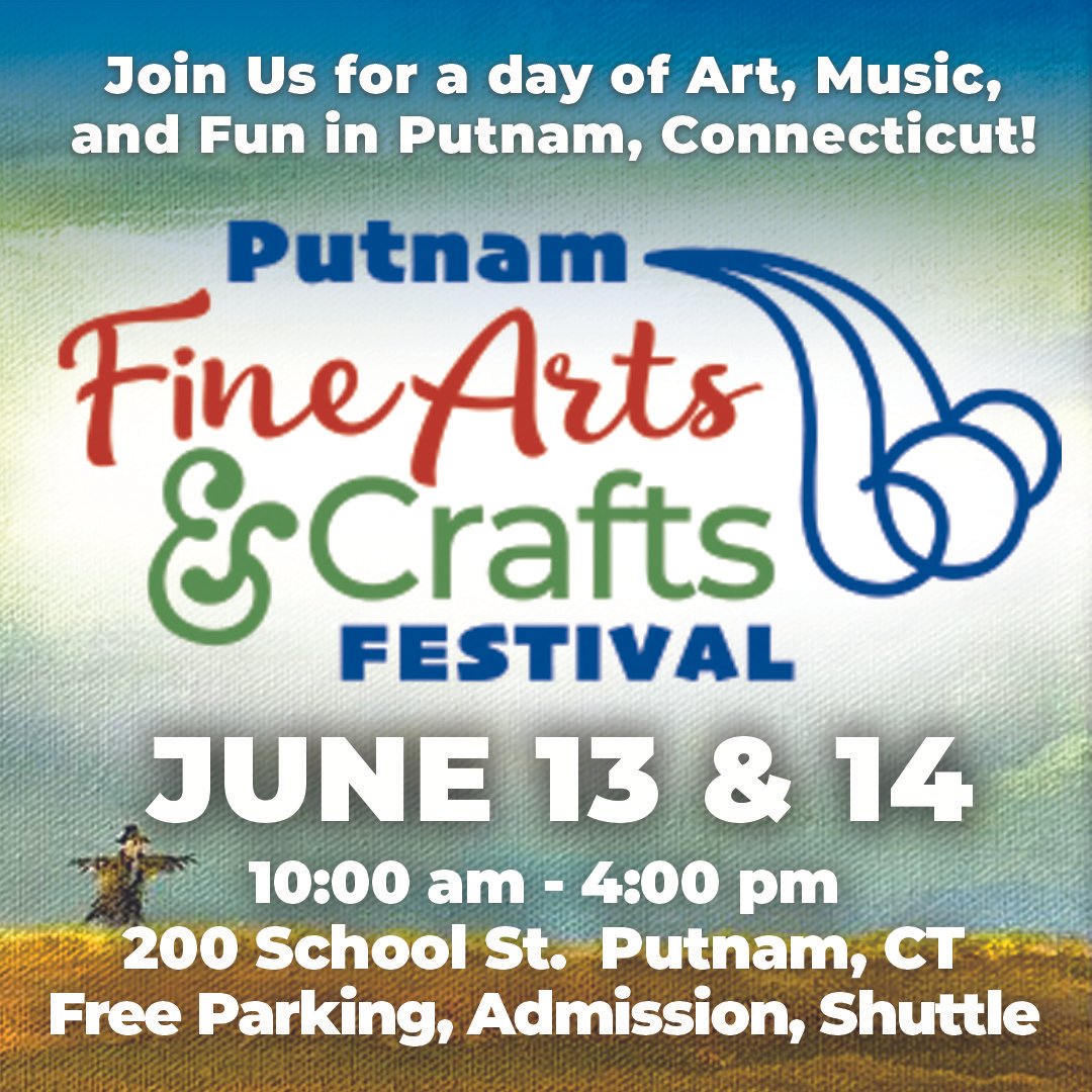 Putnam Ct Fine Arts & Crafts Festival 